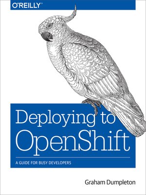 cover image of Deploying to OpenShift
